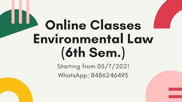 Environmental Law Online Weekend Weekdays Tuition Classes For KSLU KLE LLB Semester examination