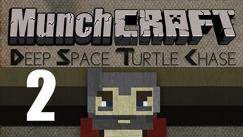 MunchCraft Deep Space Turtle Chase - Episode 2
