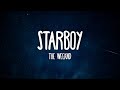 The Weeknd - Starboy (Lyrics) ft. Daft Punk