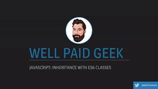 JavaScript: Learn inheritance with ES6 classes