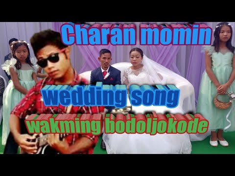 Charan momin wedding song  wakming bodola mikimchi