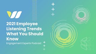 [Webinar] 2021  Employee Listening Trends   What You Should Know