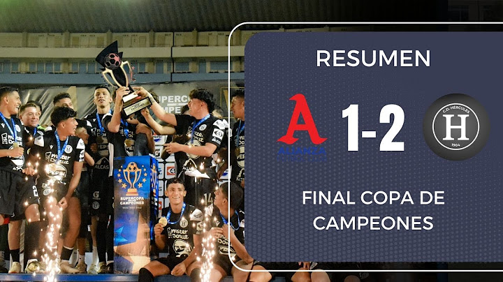 Hércules vence al Alianza | Resumen Alianza 1-2 Hércules | Final Copa de Campeones | El Salvador