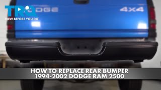 How to Replace Rear Bumper 1994-2002 Dodge Ram 2500