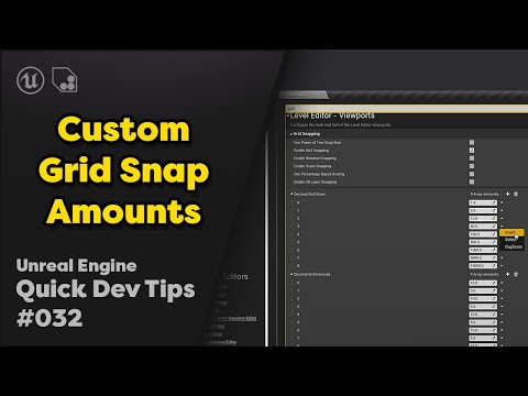 Quick Dev Tip #32 UE4 / UE5 - Custom Grid Snap Amounts