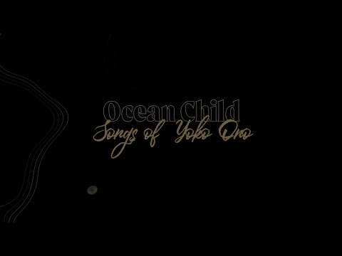 Ocean Child: Songs of Yoko Ono - Podcast Trailer