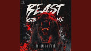 BEAST INSIDE ME