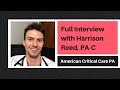 Interview with Harrison Reed, PA-C