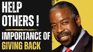 Making a Difference: The Power of Giving Back and Helping others