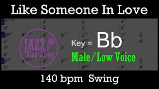 Like Someone In Love - with Intro + Lyrics in Bb (Male) - Jazz Sing-Along