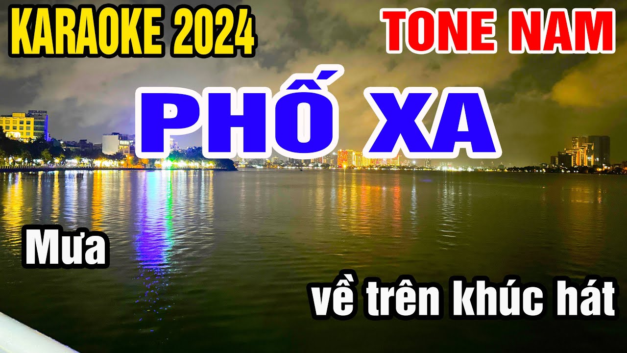 Phố Xa Karaoke Tone Nam Nhạc Sống gia huy beat