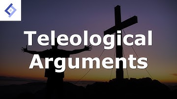 Teleological Arguments | Philosophy of Religion