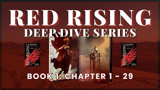 S3: RED RISING DEEP DIVE SERIES - Episode 1 | Chapters 1 - 29