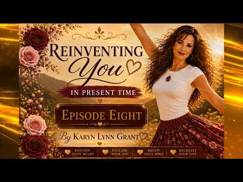 REINVENTING YOU - EPISODE 8