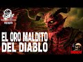 EL ORO MALDITO DEL DIABLO (Horror Cast)