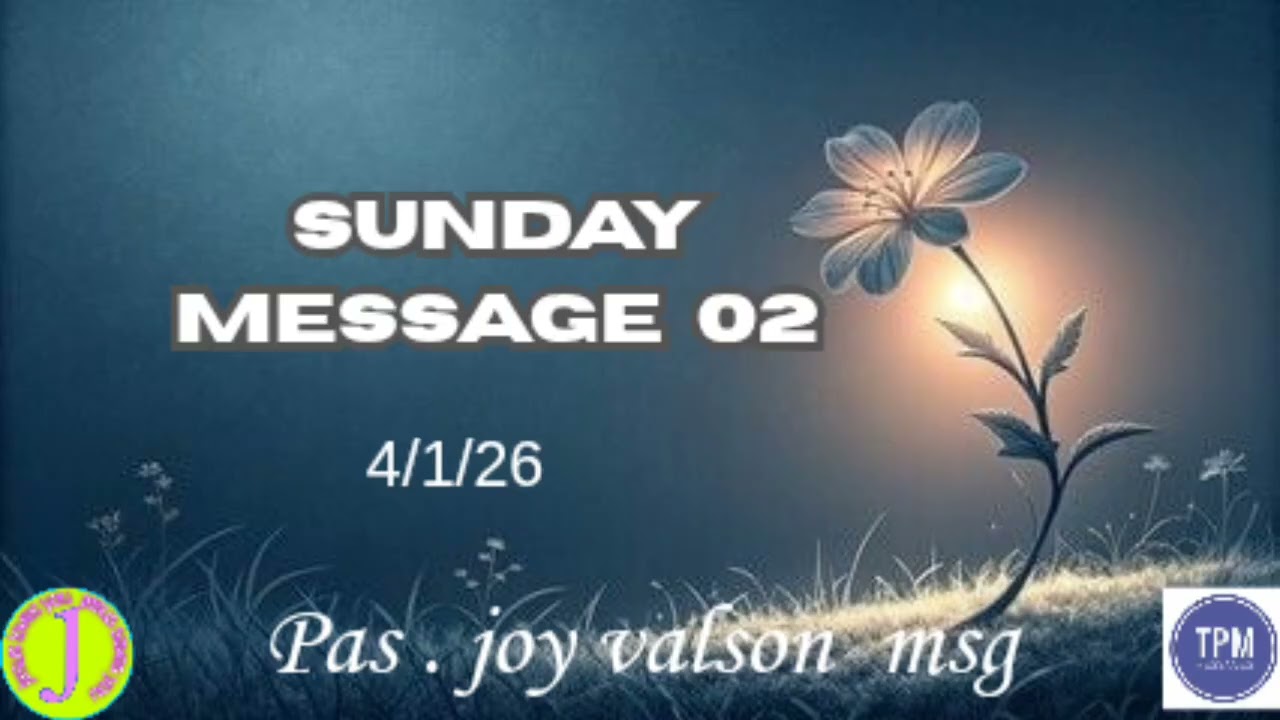 Sunday msg 02  || pas. Joy valson msg 