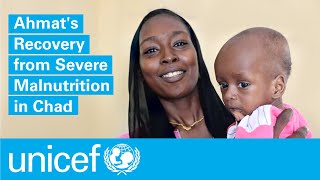 Ahmat’s inspiring recovery from severe malnutrition in Chad | UNICEF