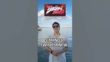 I wish I knew this before watching Jojo’s Bizarre Adventure…