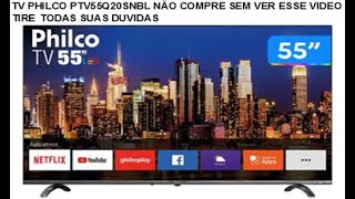 PHILCO PTV55Q20SNBL TV - DON'T BUY WITHOUT WATCHING THIS VIDEO! GET ALL YOUR QUESTIONS ANSWERED!
