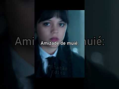 Amizade de Homem realmente é assim - Wandinha #shorts #edit #fyp #wandinha