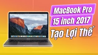 Đánh giá MacBook Pro 15-inch 2017: Màn hình lớn tạo lợi thế