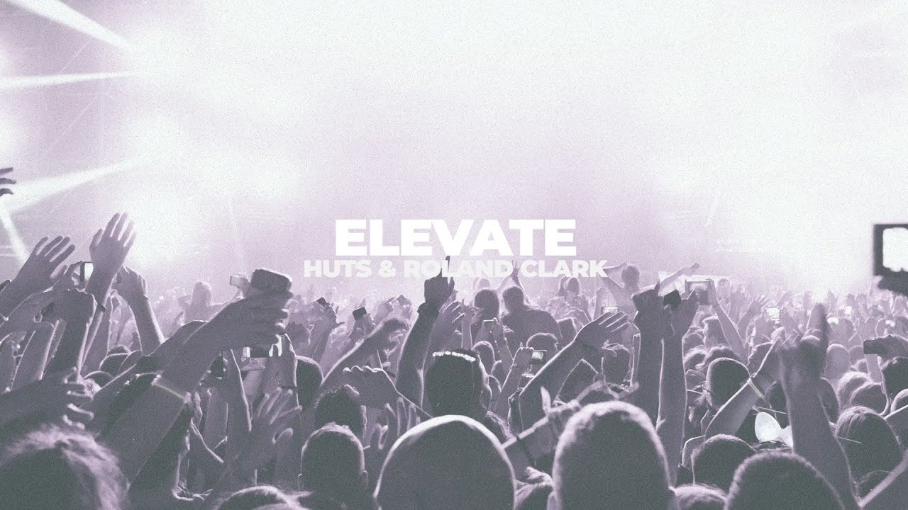 Watch HUTS, Roland Clark - Elevate on YouTube Watch HUTS, Roland Clark - Elevate on YouTube