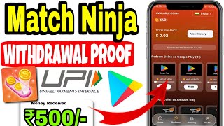 Match Ninja App Withdrawal Proof 🔥🤑 Match Ninja App Real Or Fake 💥💰 Online Earning App 2025 screenshot 1