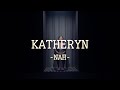 Katheryn - Nah: La canción y su mensaje