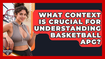 What Context Is Crucial For Understanding Basketball APG? - Basketball Stats Central