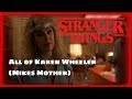 All of Karen Wheeler (Mikes Mom) Stranger Things - Season 1 - 4