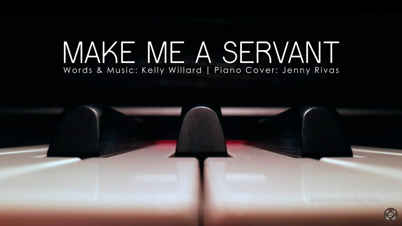 Make me a servant piano accompaniment youtube