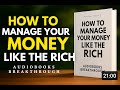 HOW TO MANAGE YOUR MONEY LIKE THE RICH - DARK SCREEN