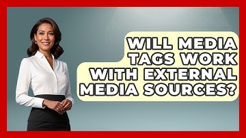 Will Media Tags Work With External Media Sources? | Simple HTML Studio News