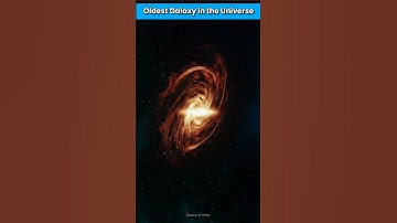 The Oldest Galaxy in the Universe #shorts #oldestgalaxy #universe #astronomy