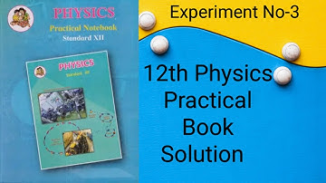 Class 12th Physics Practical No 3 : Newton