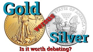 Gold Vs Silver Debate Singular Dumbest Question