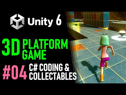 HOW TO MAKE A 3D PLATFORM GAME IN UNITY 6 - GAME TUTORIAL 04 HOW CODE IN C# IN UNITY