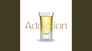 Addiction