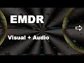 EMDR Visual + Audio