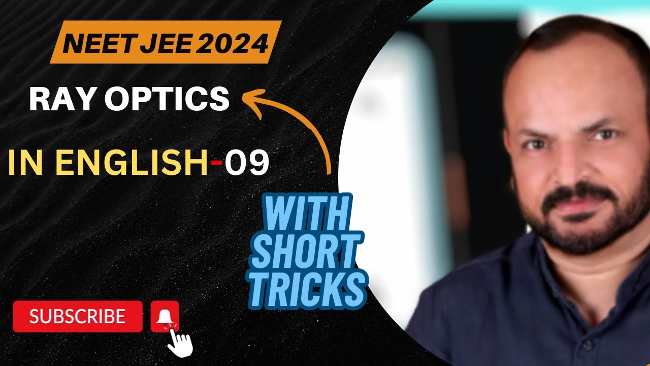 EM-09 Ray optics for neet 2024 | BY MANOJ NAYAK SIR - YouTube