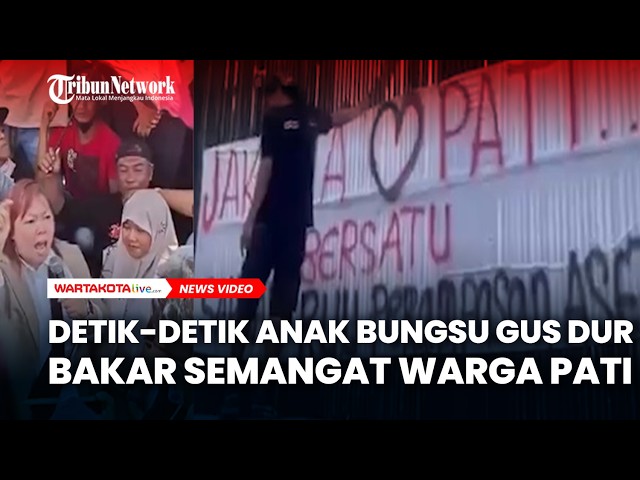 Detik-detik Anak Bungsu Gus Dur Bakar Semangat Warga Pati
