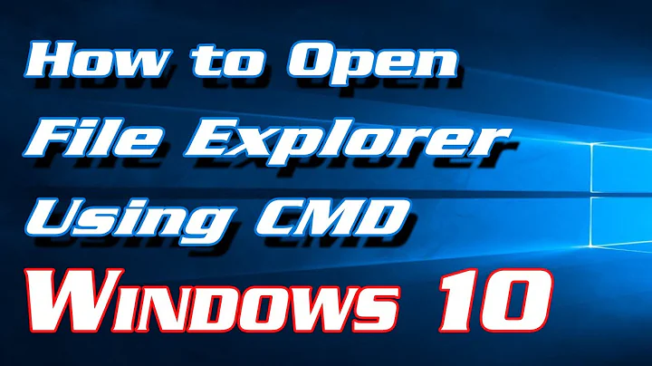 How to Open File Explorer Using CMD in Windows 10 | Definite Solutions
