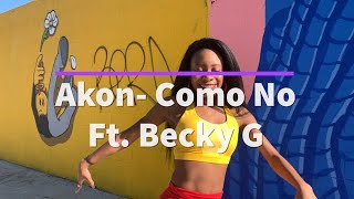 Akon - Como No ft. Becky G \/ Jakiyrah Spivey Choreography