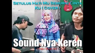 Download lagu Setulus Hati Mu Semurni Cinta Ku Lia Larissa Cover By Lana Palupi And Band