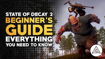 State of Decay 2 | Beginner