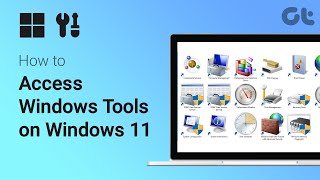 How To Access Windows Tools on Windows 11 | Use Admin Tools & System Programs Quickly on Windows PC!