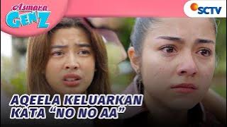 Aqeela Keluarkan Kata-kata Keramat, Blade Langsung Luluh?! | Asmara Gen Z - Episode 390
