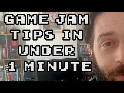 Game Jam Tips