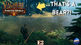 Chill Valheim Forever World E2   Searching for copper....finding bears!