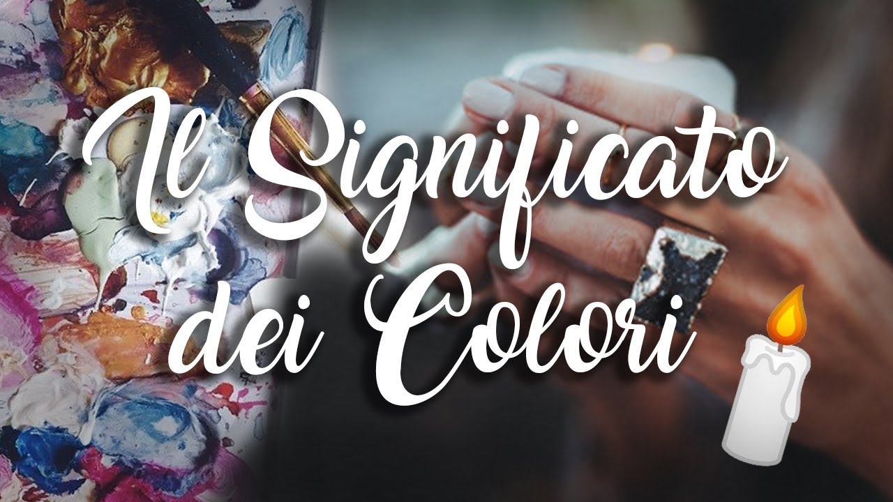 🌈SIGNIFICATO DEI COLORI 🌈 La Magia Dei Colori (Candele e non Solo
